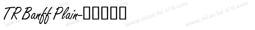 TR Banff Plain字体转换
